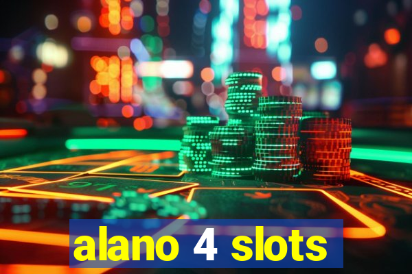 alano 4 slots